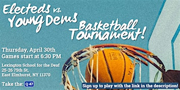 Electeds vs. Young Dems Basketball Tournament | Queens Young Democrats | Lexington School for the Deaf