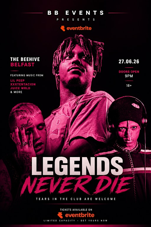LEGENDS NEVER DIE BELFAST | The Beehive Belfast