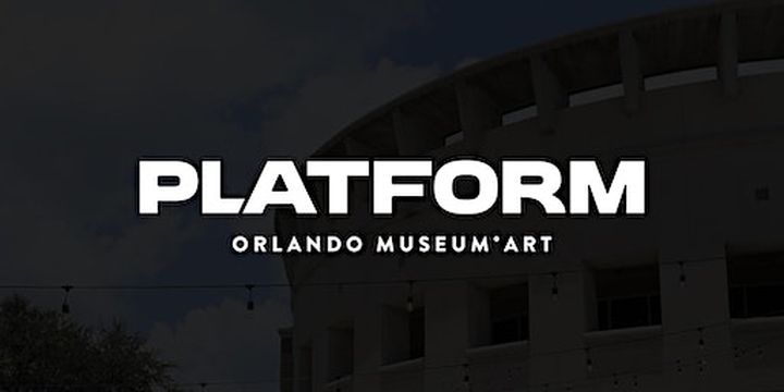 PLATFORM | Orlando Museum of Art