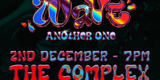 WAVE 2.0: Another One Dance Concert | The Complex Gallery & Studios