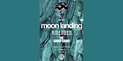 Yew Tree Presents - Moon Landing (w/ Amended. + The Group Sound) | INF - Irish National Fosters Club