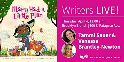 Tammi Sauer & Vanessa Brantley-Newton: "Mary Had a Little Plan" | Enoch Pratt Free Library - Brooklyn Branch