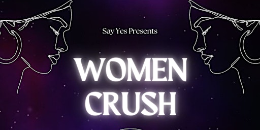 WOMEN CRUSH | Chapter 510 & the Dept. of Make / Believe