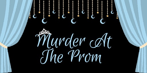 Murder at the Prom - Murder Mystery Dinner | Gangsters Dueling Piano Bar