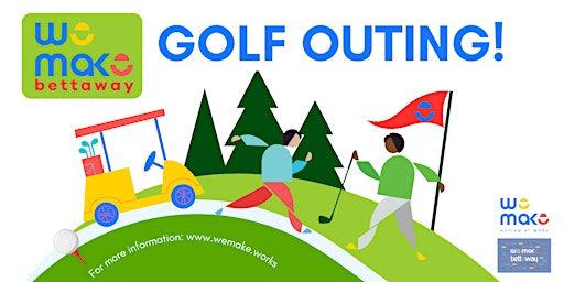 We Make Bettaway First Annual Golf Outing | Jumping Brook Country Club