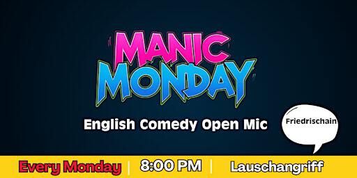English Stand Up Comedy Show in Friedrichshain - Manic Monday Open Mic | Lauschangriff