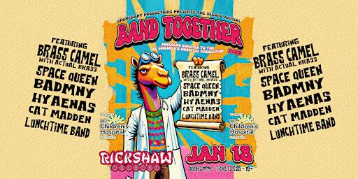 Band Together 2025: Brass Camel, Space Queen, Badmny, Hyaenas & More! | Rickshaw Theatre