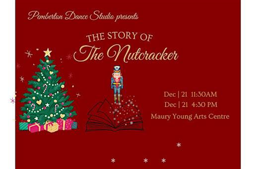 “The Story of the Nutcracker” - AM Show | Maury Young Arts Centre