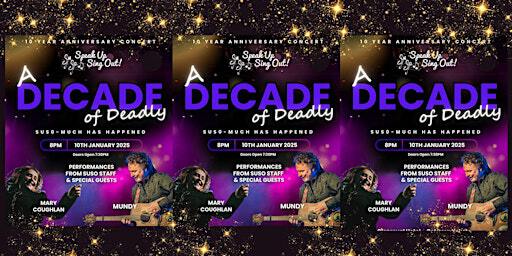 SUSO - A Decade of Deadly - 10 year anniversary party | Glenroyal Hotel & Leisure Club