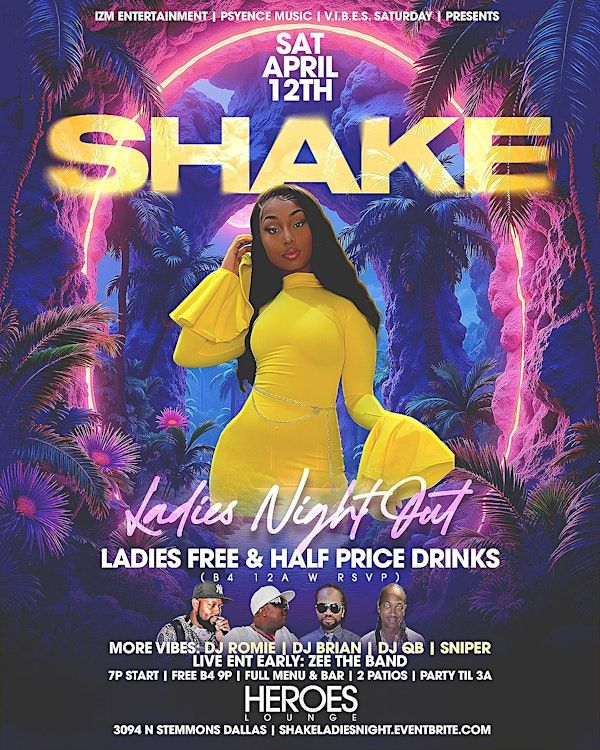 SHAKE • A Ladies Night Out Affair | HEROES LOUNGE