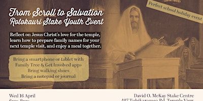 From Scroll to Salvation - Rotokauri Stake Youth Event | David O. McKay Stake Centre