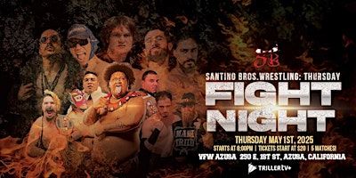 Santino Bros. Wrestling presents: FIGHT NIGHT - Final Shot | VFW Azusa Post 8070