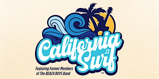 California Surf - Featuring Former Members of The Beach Boys Band | Rickshaw Theatre