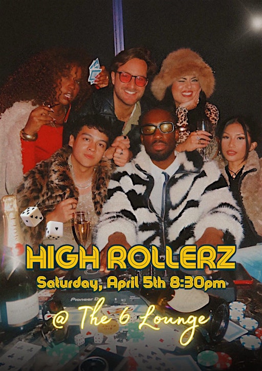 HIGH ROLLERZ | The 6 Lounge Calgary
