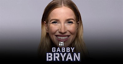 Gabby Bryan Headlines The Riot Comedy Club | The Riot Comedy Club upstairs at Rudyard's