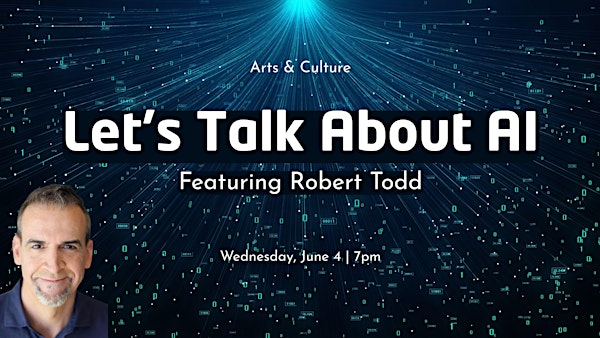 Let's Talk About AI - Featuring Robert Todd | Berkeley City Club