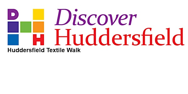 Huddersfield Textile Walk. | Quay Street by the Turnbridge Mills