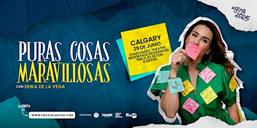 Puras Cosas Maravillosas en Calgary 4pm | Evan Hazell Theatre