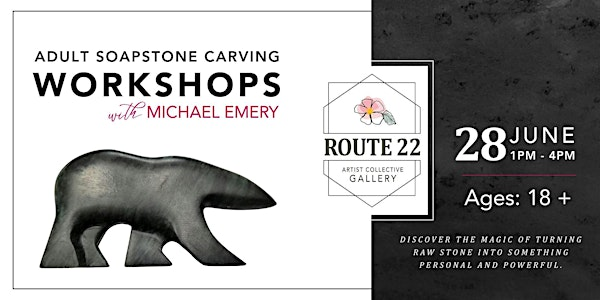 Adult Soapstone Carving Experience | Route 22 Artist Collective Gallery