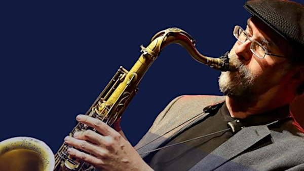 A Stan Getz Tribute – with Greg Fishman | Kimball Recital Hall