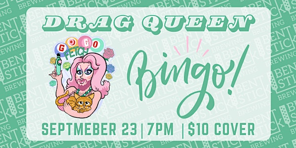 Bentstick Drag Bingo with Gogo Fetch! | Bent Stick Brewing Co.