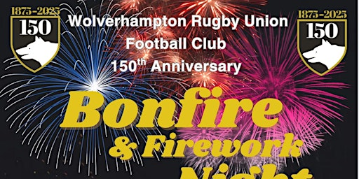 Wolverhampton RUFC Bonfire and Firework Night 2025 | Wolverhampton Rugby Union Football Club