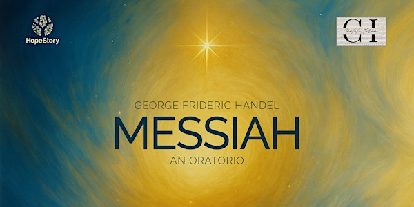 Hope Story Presents Handel’s Messiah | Central Presbyterian Church