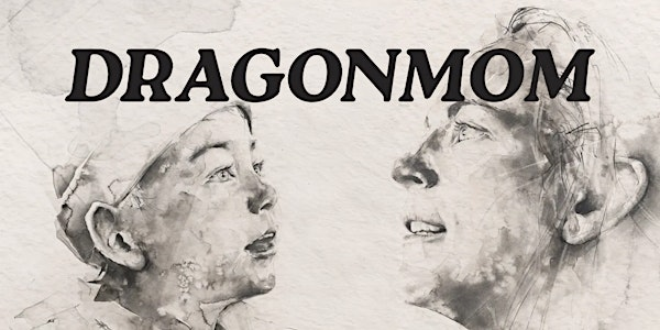 Dragon Mom - Film Screening + Q&A | 3S Artspace