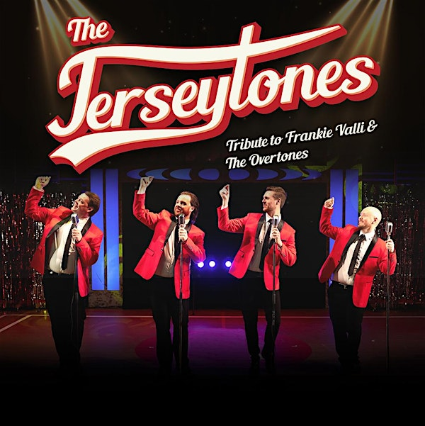 The Jerseytones – Tribute to Frankie Valli & The Music of the Overtones | Ballygally Castle Hotel