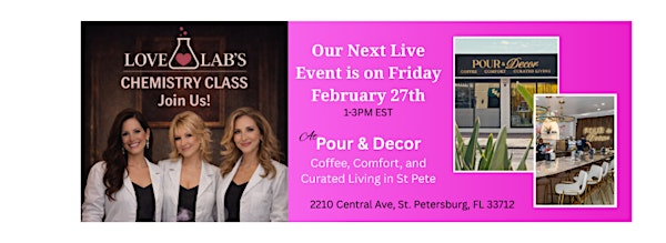 LOVE LAB’S CHEMISTRY CLASS: DATING WORKSHOP (Ages 50–65) | Pour and Decor