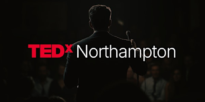 TEDxNorthampton | Icon Innovation Centre, NN11 0QB