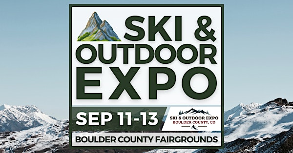 Boulder County Ski & Outdoor Expo, September 2026 | Boulder County Fairgrounds