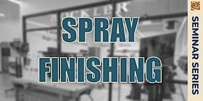 Spray Finishing | Rockler Woodworking and Hardware - Maplewood
