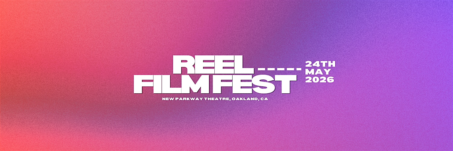 REEL FILM FEST 2026 | The New Parkway Theater