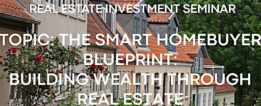 The Smart Homebuyer Blueprint: Building Wealth Through Real Estate | 90 Ashland Ave