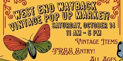 West End Wayback Vintage Pop-Up Market! (Atlanta) | 1310 White St SW