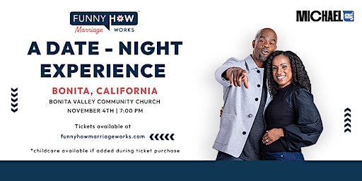 Michael Jr.'s Funny How Marriage Works Tour @ Bonita, CA | Bonita Valley Community Church