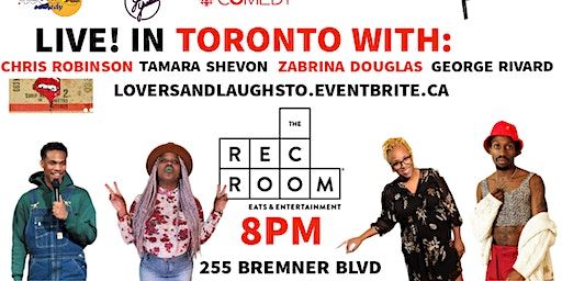 LOVERS AND LAUGHS TORONTO | The Rec Room