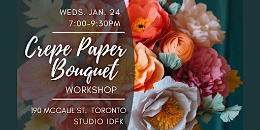 Crepe Paper Flower Bouquet Workshop | studio idFK