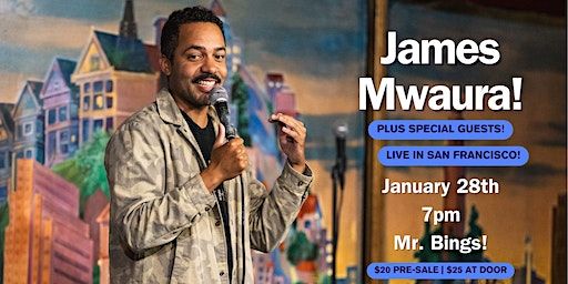 James Mwaura & Friends - Live Comedy in San Francisco | Mr Bing's, Columbus Avenue, San Francisco, CA, USA