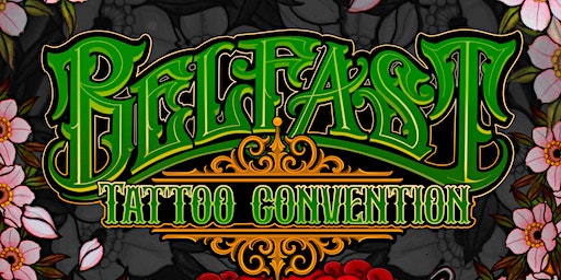 Belfast Tattoo Convention | Europa Hotel, Great Victoria Street, Belfast, UK