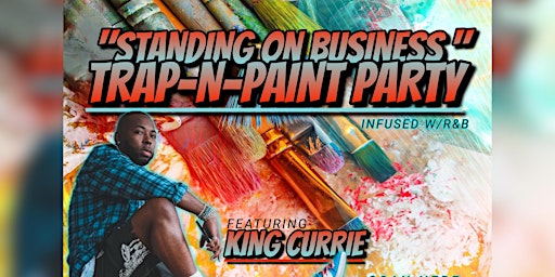 STANDING ON BUSINESS: TRAP-N-PAINT PARTY | Performing Arts & Science Academy - Food Distribution Center