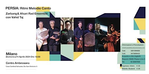 PERSIA: Ritmi Melodie Canto - Zarbang & Afsari Rad Ensemble con Vahid Taj | Casa Cardinale Ildefonso Schuster, Via Sant'Antonio, Milan, Metropolitan City of Milan, Italy