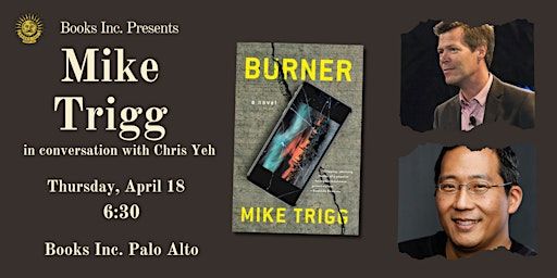 MIKE TRIGG in conversation with CHRIS YEH at Books Inc. Palo Alto | Books Inc.