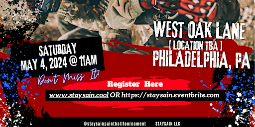 StaySain Presents: Staysain Paintball Tournament | West Oak Lane