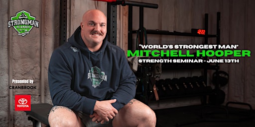 Strongman Classic Mitchell Hooper Seminar | Kimberley Conference & Athlete Training Centre