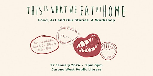 Food, Art and Our Stories: A Workshop | Jurong West Public Library - Programme Zone