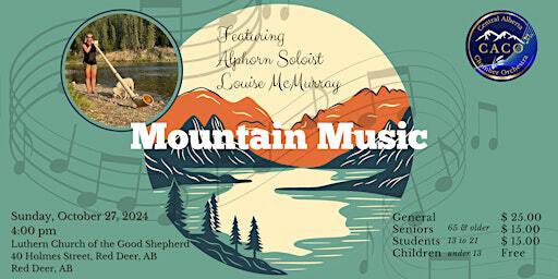 CACO - Central Alberta Chamber Orchestra - MOUNTAIN MUSIC | Lutheran Church of the Good Shepherd