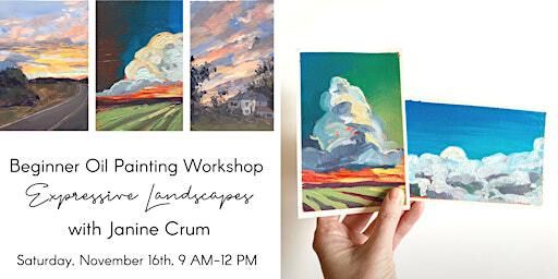 Beginner Oil Painting Workshop: Expressive Landscapes with Janine Crum | Daylight Artist Collective