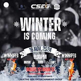 Winter is coming / Winnipeg Hip Hop Artist Showcase | Boujee Restaurant & Bar